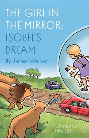 The Girl in the Mirror, Walker James