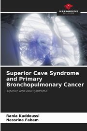 Superior Cave Syndrome and Primary Bronchopulmonary Cancer, KADDOUSSI Rania