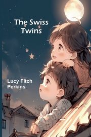 The Swiss Twins, Fitch Perkins Lucy