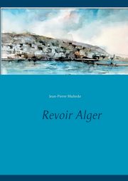 Revoir Alger, Multedo Jean-Pierre