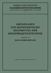 Grundlagen Und Mathematische Hilfsmittel Der Hochfrequenztechnik, Moller Hans Georg