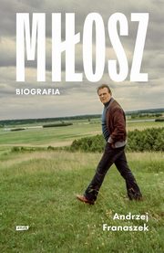 Miosz Biografia, Franaszek Andrzej