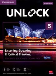 Unlock 5 Listening, Speaking and Critical Thinking Student's Book with Digital Pack, Williams Jessica, Ostrowska Sabina, Sowton Chris