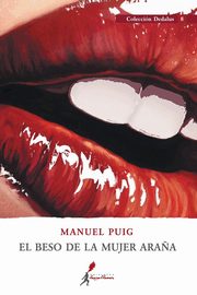 El beso de la mujer ara?a, Puig Manuel