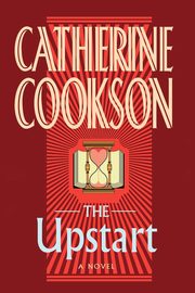 The Upstart, Cookson Catherine