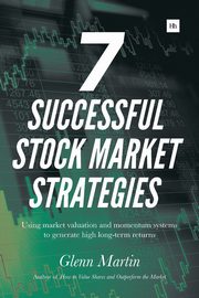 7 Successful Stock Market Strategies, Martin Glenn