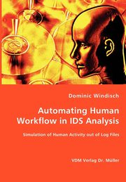 Automating Human Workflow in IDS Analysis, Windisch Dominic