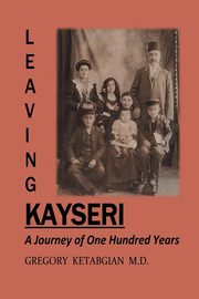 Leaving Kayseri, Ketabgian M.D. Gregory