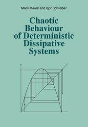 Chaotic Behaviour of Deterministic Dissipative Systems, Marek Milos