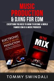 Music Production & DJing for EDM, Swindali Tommy