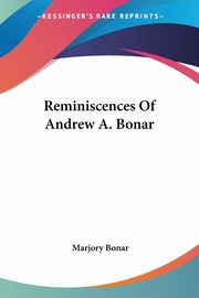 Reminiscences Of Andrew A. Bonar, 