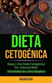 Dieta cetognica, Felix Cecilia