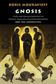 Gnosis Volume II, Mouravieff Boris