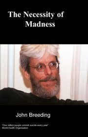 The Necessity of Madness, Breeding John