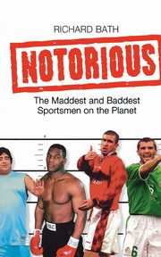 Notorious, Bath Richard