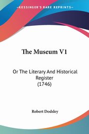 The Museum V1, Dodsley Robert