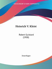 Heinrich V. Kleist, Kaper Ernst