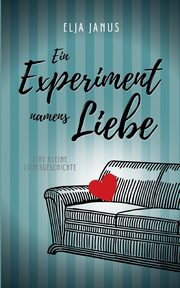 Ein Experiment namens Liebe, Janus Elja