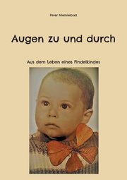 Augen zu und durch, Niemielcorz Peter