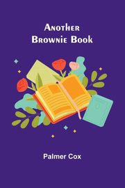 Another Brownie Book, Cox Palmer