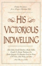 His Victorious Indwelling, Harrison Nick