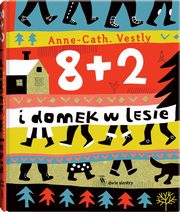 8 + 2 i domek w lesie wyd.3, Vestley Anne Cath