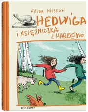 Hedwiga i ksiniczka z Hardemo wyd.2, Nilsson Frida