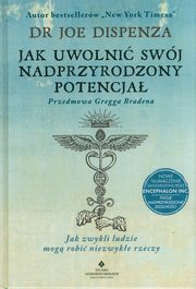Jak uwolni swj nadprzyrodzony potencja, Dispenza Joe