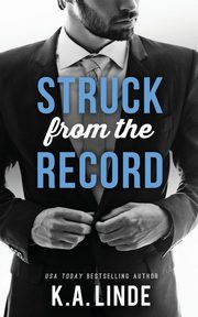 Struck From The Record, Linde K.A.