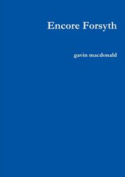 Encore Forsyth, macdonald gavin