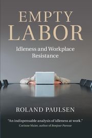 Empty Labor, Paulsen Roland