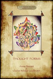 ksiazka tytu: Thought-Forms; with entire complement of original colour illustrations (Aziloth Books) autor: Besant Annie