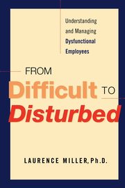 From Difficult to Disturbed, Miller Laurence