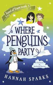 Where Penguins Party, Sparks Hannah