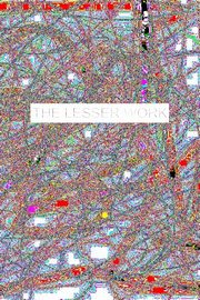 The Lesser Work, Whitehead James