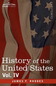 History of the United States, Rhodes James F.