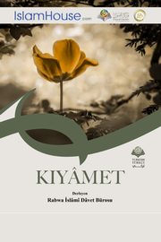 The Resurrection - KIYMET, Islamic Propagation Office in Rabwah
