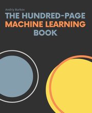 The Hundred-Page Machine Learning Book, Burkov Andriy