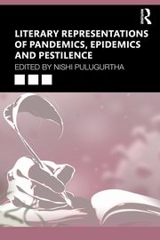 Literary Representations of Pandemics, Epidemics and Pestilence, 