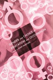 ksiazka tytu: Gender and Choice in Education and Occupation autor: 