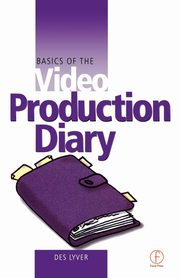 Basics of the Video Production Diary, 