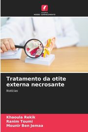 Tratamento da otite externa necrosante, Rekik Khaoula