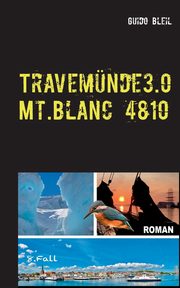 Travemnde 3.0 Mt.Blanc 4810, Bleil Guido