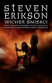 Opowieci z Malazaskiej Ksigi Polegych 7 Wicher mierci, Erikson Steven