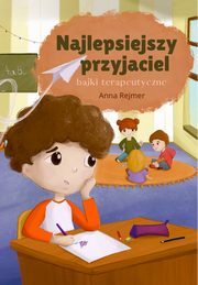 Najlepsiejszy przyjaciel, Anna Rejmer