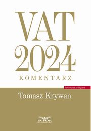 VAT 2024 Komentarz, Krywan Tomasz