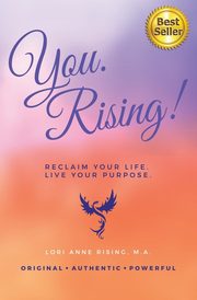 You. Rising!, Rising Lori Anne
