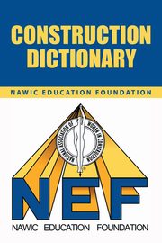 Construction Dictionary, Nawic Education Foundation