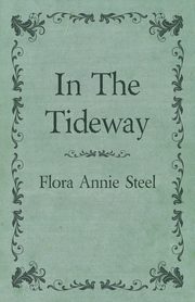In the Tideway, Steel Flora Annie