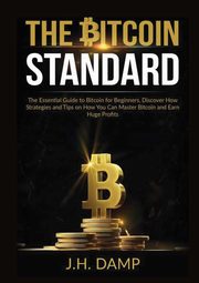 The Bitcoin Standard, Damp J.H.